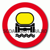 Accesul interzis vehiculelor care transportă substanțe…