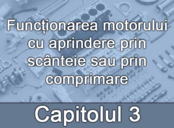 Capitolul_III_Functionarea_motorului_cu_aprindere_prin_scanteie_sau_prin_comprimare.jpg