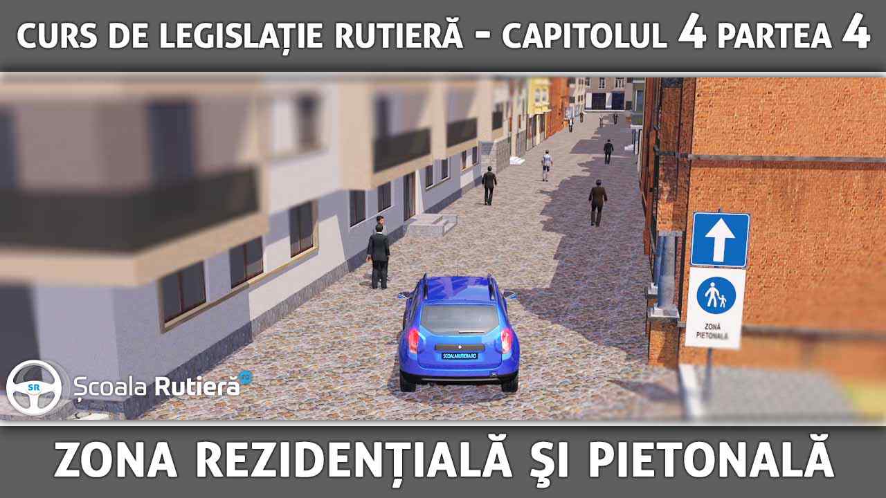 Curs_legislație_rutieră_ANIMAT_15_-_Capitulul_4_Partea_4_-_zona_rezidenţială_şi_pietonala.jpg