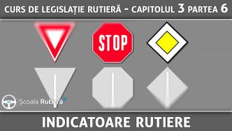 Curs_legislație_rutieră_ANIMAT_10_-_Capitulul_3_Partea_6_-_indicatoare_rutiere.jpg