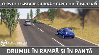 Curs_legislație_rutieră_ANIMAT_31_-_Capitolul_7_Partea_6_-_locuri_si_situații_speciale_-_drumul_în_rampă_și_în_pantă.jpg