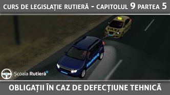 Curs_legislație_rutieră_ANIMAT_41_-_Capitolul_9_Partea_5_-_obligațiile_cand_auto_-_în_cazul_defecțiunii_tehnice.jpg