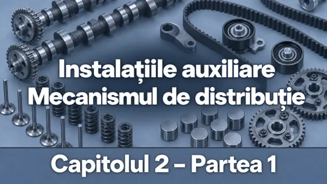 capitolul-2-partea-1-instalatiile-auxiliare-mecanismul-de-distributie-ro-standard-img-1789819912.webp