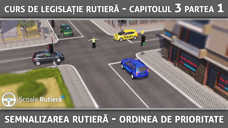 Codul Rutier -  Semnalizarea rutieră și ordinea de prioritate
