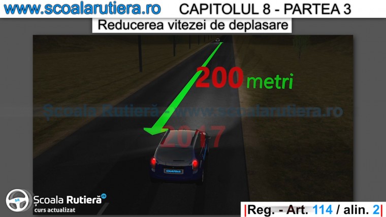 se reduce viteza noaptea la apropierea de un alt vehicul care circula din sens opus
